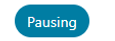 Pausing